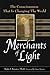 Merchants of Light: The Consciousness That Is Changing the World