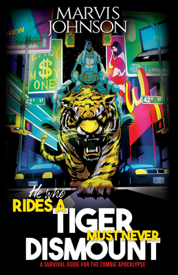 He Who Rides a Tiger Must Never Dismount: A Survival Guide for the Zombie Apocalypse