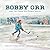 Bobby Orr and the Hand-me-d...