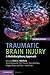 Traumatic Brain Injury: A Multidisciplinary Approach