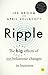 Ripple: The big effects of small behaviour changes in business