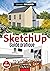 SketchUp - Guide pratique - 3e éd. (French Edition)