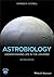 Astrobiology: Understanding Life in the Universe
