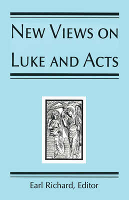 New Views On Luke And Acts (Paperback)