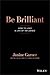 Be Brilliant