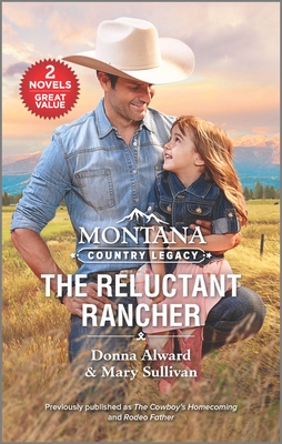 Montana Country Legacy: The Reluctant Rancher (Mass Market Paperback)