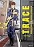 Trace: Recollections of A Forensic Researcher 3