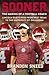 Sooner: The Making of a Football Coach - Lincoln Riley's Rise from West Texas to the University of Oklahoma