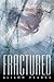 Fractured
