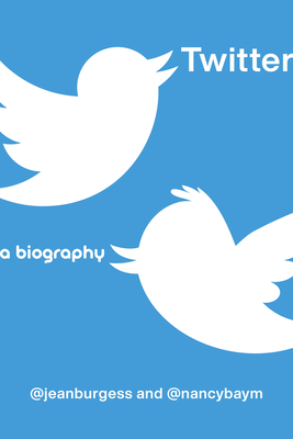 Twitter: A Biography (Hardcover)