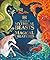 The Book of Mythical Beasts and Magical Creatures by D.K. Publishing