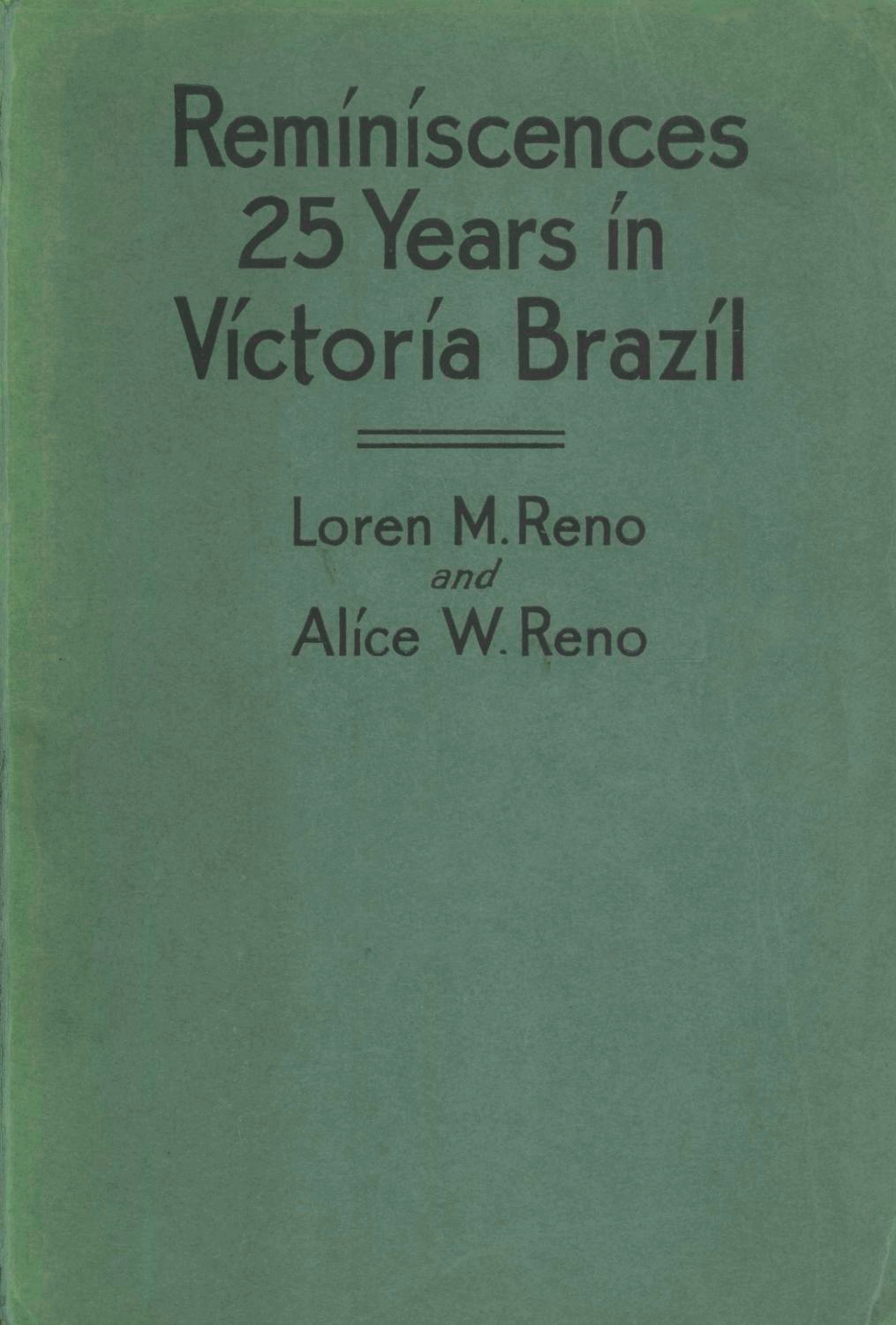 Reminiscences: Twenty-five Years in Victoria, Brazil