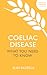 Coeliac Disease: What You N...