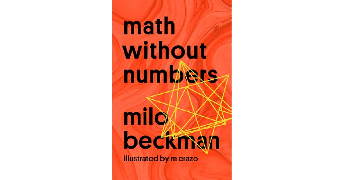 Math Without Numbers by Milo Beckman