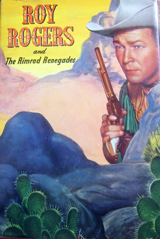 Roy Rogers and the Rimrod Renegades
