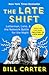 The Late Shift by Bill  Carter The Late Shift by Bill  Carter