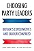 Choosing party leaders: Bri...