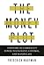 The Money Plot by Frederick Kaufman