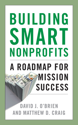 Building Smart Nonprofits: A Roadmap for Mission Success