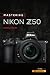 Mastering the Nikon Z50 (Th...
