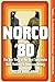 Norco '80: The True Story of the Most Spectacular Bank Robbery in American History