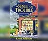 A Spell for Trouble by Esme Addison A Spell for Trouble by Esme Addison