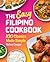 The Easy Filipino Cookbook: 100 Classics Made Simple