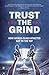 Trust the Grind: How World-...