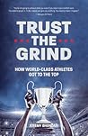 Trust the Grind: ...
