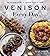 Venison Every Day by Allie Doran