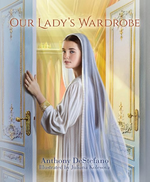 Sophia Institute Press Our Lady’s Wardrobe