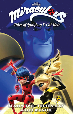 Miraculous: Tales of Ladybug and Cat Noir: Season Two - Heroes' Day (MIRACULOUS TALES LADYBUG & CAT NOIR TP S2)