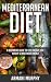 Mediterranean Diet by Armani Murphy