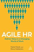 Agile HR: Deliver Value in a Changing World of Work