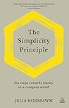 The Simplicity Principle by Julia Hobsbawm