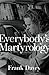 Everybody's Martyrology