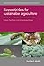 Biopesticides for sustainable agriculture (Burleigh Dodds Series in Agricultural Science, 89)