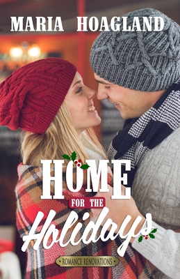 Home for the Holidays (Romance Renovations)
