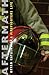 Aftermath: A Firefighter's ...