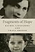 Fragments of Hope