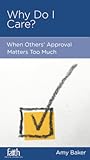 Why Do I Care?: When Others' Approval Matters Too Much
