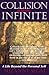 Collision with the Infinite: A Life Beyond the Personal Self