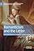 Romanticism and the Letter