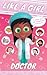 Like a Girl: Doctor