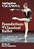 Foundations of Classical Ballet by Agrippina Vaganova