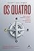 Os Quatro: Apple, Amazon, Facebook e Google. O Segredo dos Gigantes da Tecnologia (Portuguese Edition)