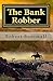 The Bank Robber