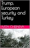 Trump, European security and Turkey Trump, European security and Turkey