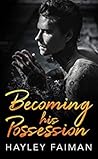 Becoming His Possession (Zanetti Famiglia #3)