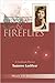Chocolate and Fireflies by Suzanne Locklear